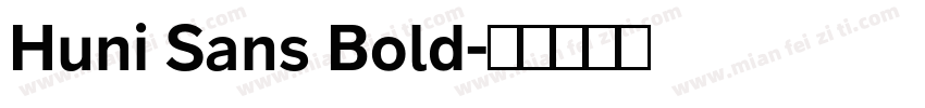 Huni Sans Bold字体转换